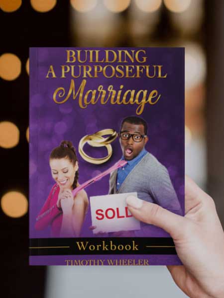 Building A Purposeful Marriage Workbook