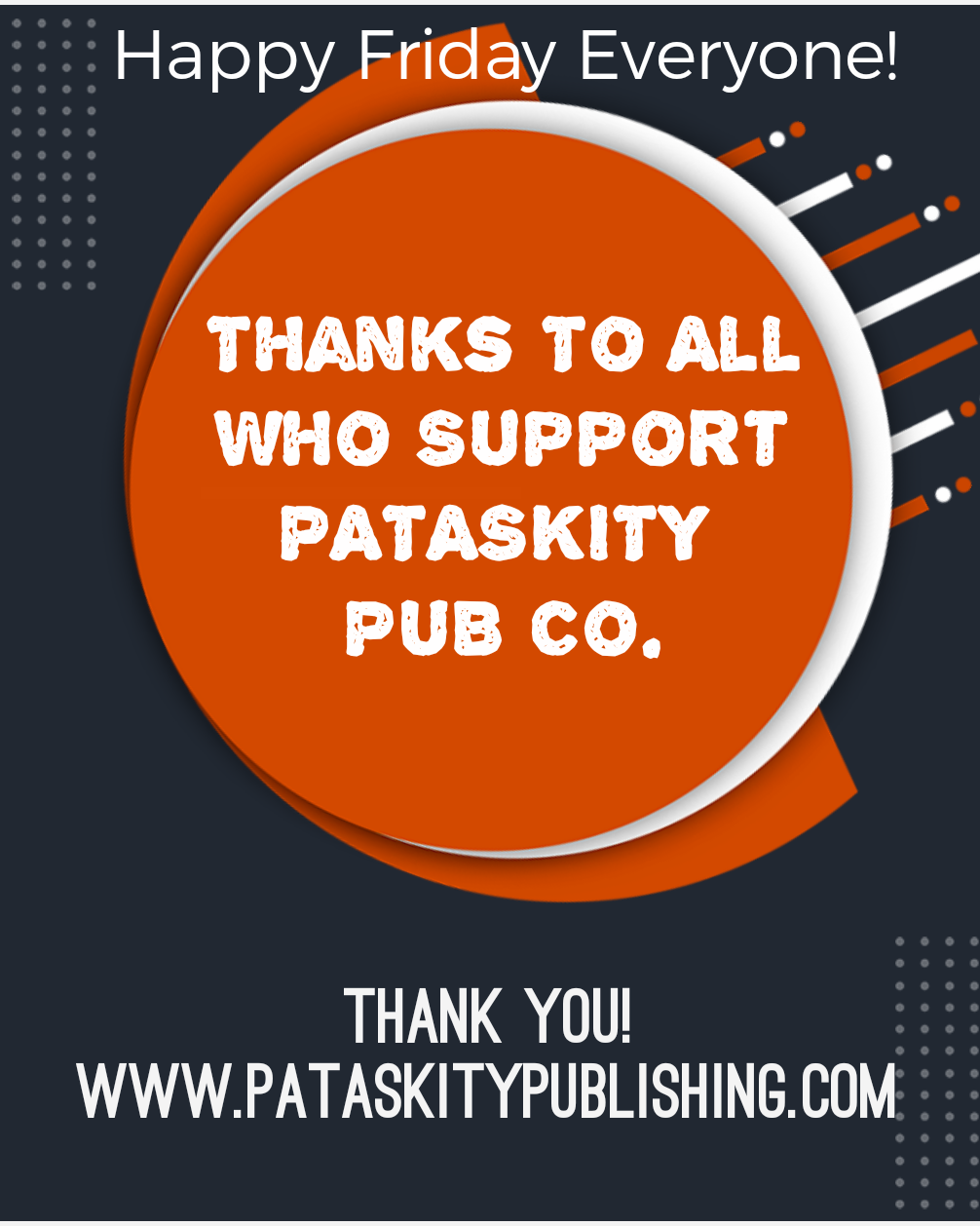 Thank You From Pataskity Publishing Co.